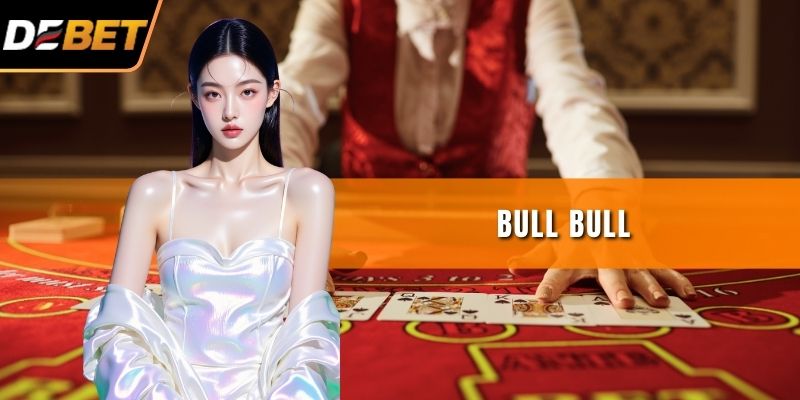 Bull Bull - Khám Phá Chiến Thuật Tinh Tế Của Trí Tuệ